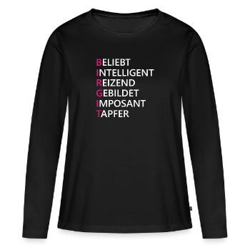 Birgit Name Geschenk - Frauen Premium Bio Langarmshirt - Schwarz - Vorne - Julia (174cm)