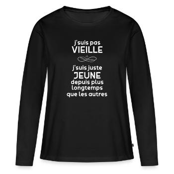 Je Suis Pas Vieille Cadeau Anniversaire Femme - T-shirt manches longues Premium bio Femme - noir - Devant - Julia (174cm)