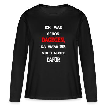 Réponse: J'étais déjà là ... - T-shirt manches longues Premium bio Femme - noir - Devant - Julia (174cm)