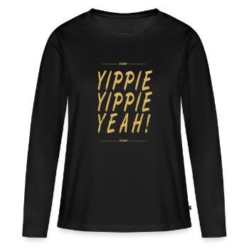 Yippie Yippie Yeah! - Frauen Premium Bio Langarmshirt - Schwarz - Vorne - Julia (174cm)