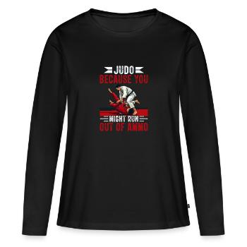 Judo, weil dir die Munition ausgehen könnte - Frauen Premium Bio Langarmshirt - Schwarz - Vorne - Julia (174cm)