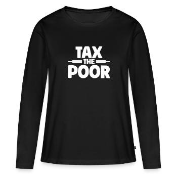 Meme Tax Le Pauvre Sarcastique - T-shirt manches longues Premium bio Femme - noir - Devant - Julia (174cm)