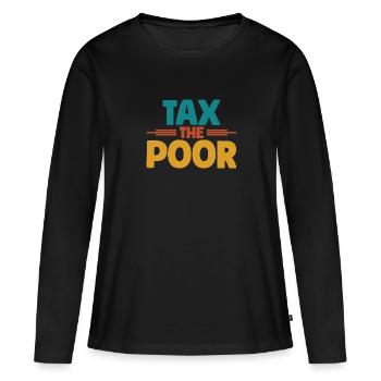 Meme Tax Le Pauvre Sarcastique - T-shirt manches longues Premium bio Femme - noir - Devant - Julia (174cm)