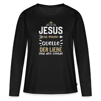 Jesus ist meine Quelle der Liebe... - Frauen Premium Bio Langarmshirt - Schwarz - Vorne - Julia (174cm)