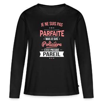 Je ne suis pas parfaite mais je suis policière - T-shirt manches longues Premium bio Femme - noir - Devant - Julia (174cm)