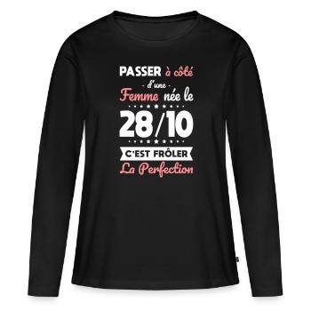 Anniversaire - Née 28 Octobre Frôler perfection - T-shirt manches longues Premium bio Femme - noir - Devant - Julia (174cm)
