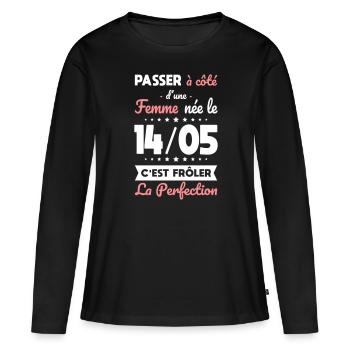 Anniversaire - Née le 14 Mai Frôler perfection - T-shirt manches longues Premium bio Femme - noir - Devant - Julia (174cm)