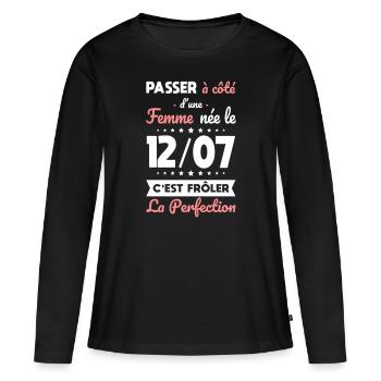 Anniversaire - Née le 12 Juillet Frôler perfection - T-shirt manches longues Premium bio Femme - noir - Devant - Julia (174cm)