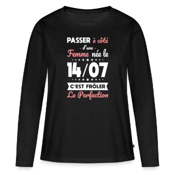 Anniversaire - Née le 14 Juillet Frôler perfection - T-shirt manches longues Premium bio Femme - noir - Devant - Julia (174cm)