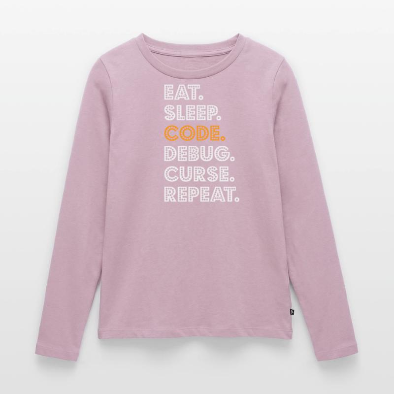 Eat Sleep Code Debug Curse Repeat Programmer Coder Frauen Premium Bio Langarmshirt