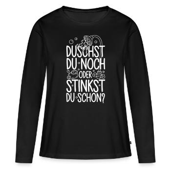 Duschst du noch oder stinkst Du schon? Winter - Frauen Premium Bio Langarmshirt - Schwarz - Vorne - Julia (174cm)