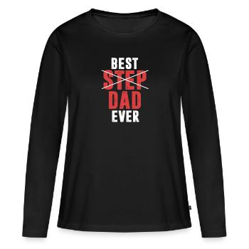 Best Step Dad Ever Stepfather - Women's Premium Organic Long Sleeve Shirt - black - Front - Julia (174cm)