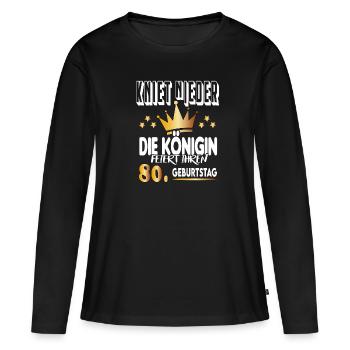 Königin Geburtstag 80 Queen Prinzessin Hoheit - Frauen Premium Bio Langarmshirt - Schwarz - Vorne - Julia (174cm)