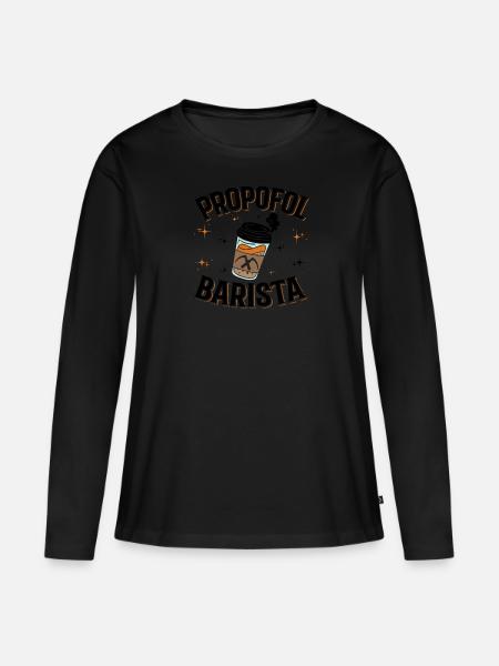 Propofol Barista - Laryngoskop Narkose Anästhesie - Frauen Premium Bio Langarmshirt - Schwarz
