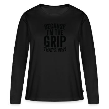 Parce que je suis The Grip - T-shirt manches longues Premium bio Femme - noir - Devant - Julia (174cm)