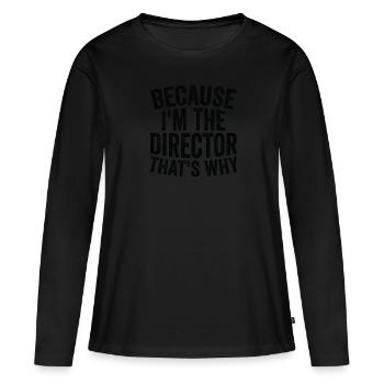 Parce que je suis le réalisateur - T-shirt manches longues Premium bio Femme - noir - Devant - Julia (174cm)