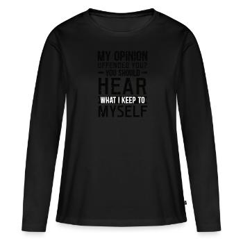 Humour Drôle de dire Sarcasme Opinion - T-shirt manches longues Premium bio Femme - noir - Devant - Julia (174cm)