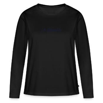 Motivating proverb - Unstoppable - Women's Premium Organic Long Sleeve Shirt - black - Front - Julia (174cm)
