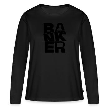 Travail dans le secteur bancaire - Banquier - T-shirt manches longues Premium bio Femme - noir - Devant - Julia (174cm)