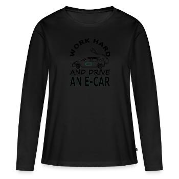 E-Auto fahren E-Auto Fahrer Spruch Geschenkidee - Frauen Premium Bio Langarmshirt - Schwarz - Vorne - Julia (174cm)