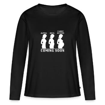 Alpha, Beta, Early Access, kommt demnächst - Frauen Premium Bio Langarmshirt - Schwarz - Vorne - Julia (174cm)