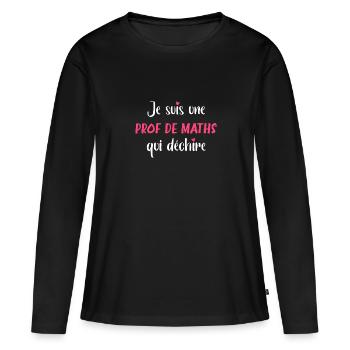 Je suis une prof de maths qui déchire - T-shirt manches longues Premium bio Femme - noir - Devant - Julia (174cm)