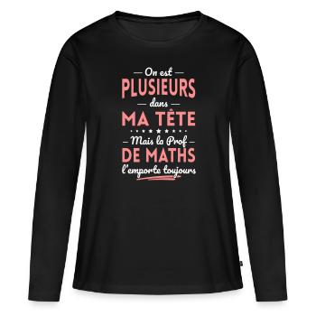 Plusieurs dans tête la Prof de Maths l'emporte - T-shirt manches longues Premium bio Femme - noir - Devant - Julia (174cm)