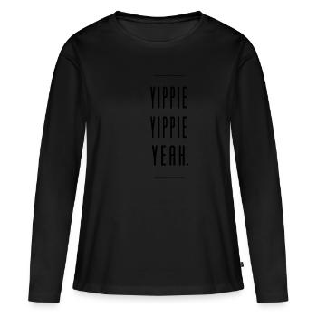 Yippie Yeah - Frauen Premium Bio Langarmshirt - Schwarz - Vorne - Julia (174cm)