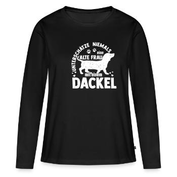 Unterschätze niemals eine alte Frau mit Dackel Mut - Frauen Premium Bio Langarmshirt - Schwarz - Vorne - Julia (174cm)