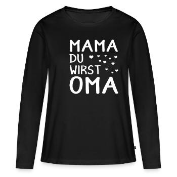 Mama du wirst Oma - Frauen Premium Bio Langarmshirt - Schwarz - Vorne - Julia (174cm)