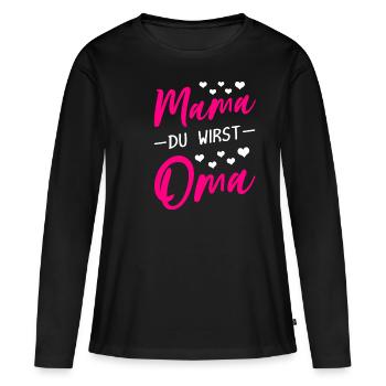 Mama du wirst Oma - Frauen Premium Bio Langarmshirt - Schwarz - Vorne - Julia (174cm)