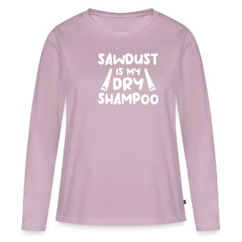 Sawdust Is My Dry Shampoo Home Improvement Handyma - Women's Premium Organic Long Sleeve Shirt - dusky pink - Front - Julia (174cm)