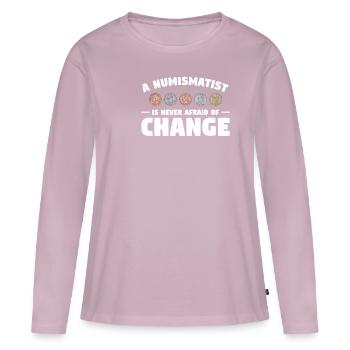 A Numismatist Is Never Afraid Of Change Coin Colle - Frauen Premium Bio Langarmshirt - Altrosa - Vorne - Julia (174cm)