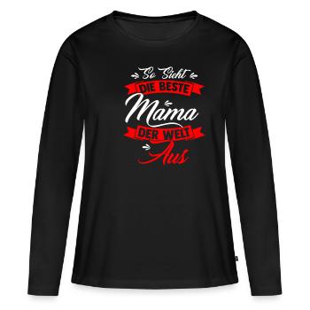 So Sieht Die Beste Mama Der Welt Aus - Geschenk Mu - Frauen Premium Bio Langarmshirt - Schwarz - Vorne - Julia (174cm)