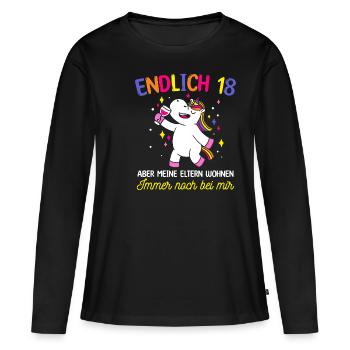 Endlich 18 Aber Meine Eltern Wohnen Immer Noch Bei - Frauen Premium Bio Langarmshirt - Schwarz - Vorne - Julia (174cm)