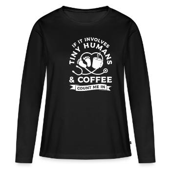 S’il s’agit de minuscules humains et que le café comptez sur moi - T-shirt manches longues Premium bio Femme - noir - Devant - Julia (174cm)