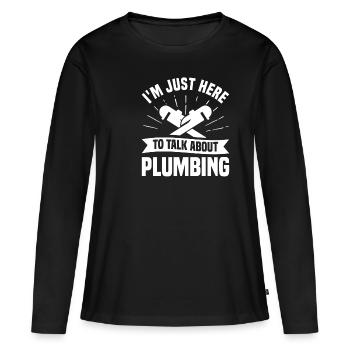 Je suis juste ici pour parler de plombier en plomberie - T-shirt manches longues Premium bio Femme - noir - Devant - Julia (174cm)