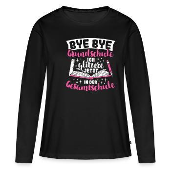 BYE BYE Grundschule ICH GLITZERE JETZT IN DER Gesa - Frauen Premium Bio Langarmshirt - Schwarz - Vorne - Julia (174cm)