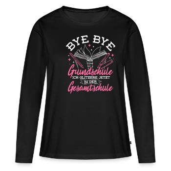 BYE BYE Grundschule ICH GLITZERE JETZT IN DER Gesa - Frauen Premium Bio Langarmshirt - Schwarz - Vorne - Julia (174cm)
