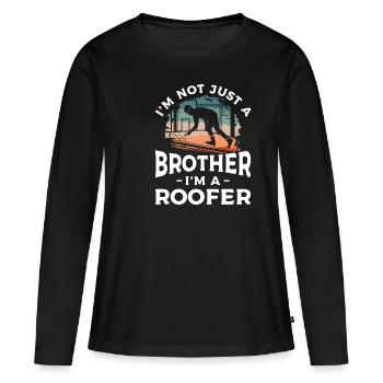 Ich bin nicht nur ein Bruder, ich bin ein Dachdecker Dachdecker - Frauen Premium Bio Langarmshirt - Schwarz - Vorne - Julia (174cm)