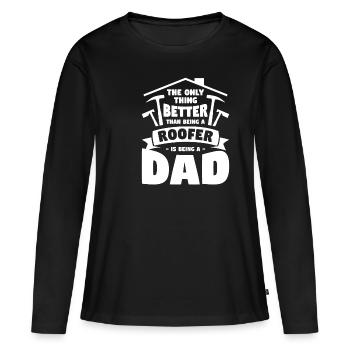 Ich bin nicht nur ein Vater, ich bin ein Dachdecker Dachdecker - Frauen Premium Bio Langarmshirt - Schwarz - Vorne - Julia (174cm)