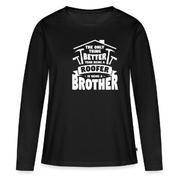 Ich bin nicht nur ein Bruder, ich bin ein Dachdecker Dachdecker - Frauen Premium Bio Langarmshirt - Schwarz - Vorne - Julia (174cm)