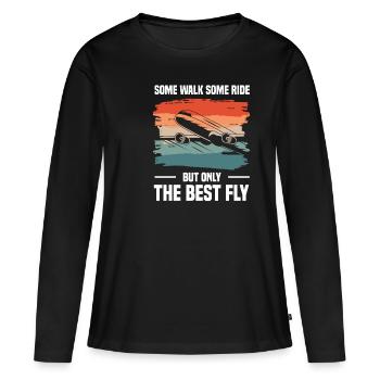 Certains marchent, certains manèges, mais seulement le meilleur aviateur de mouches - T-shirt manches longues Premium bio Femme - noir - Devant - Julia (174cm)