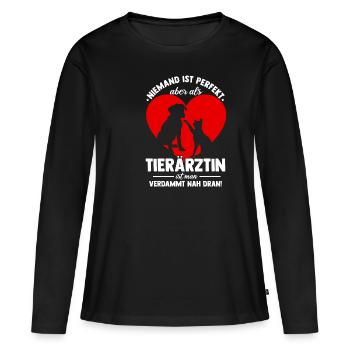 Niemand ist perfekt aber als Tierärztin ist man na - Frauen Premium Bio Langarmshirt - Schwarz - Vorne - Julia (174cm)