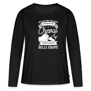 On N'est Pas Toujours D'accord Avec Mon Cheval - T-shirt manches longues Premium bio Femme - noir - Devant - Julia (174cm)