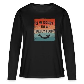 En cas de doute, faites un plongeur de plongée en falaise de flop ventre - T-shirt manches longues Premium bio Femme - noir - Devant - Julia (174cm)