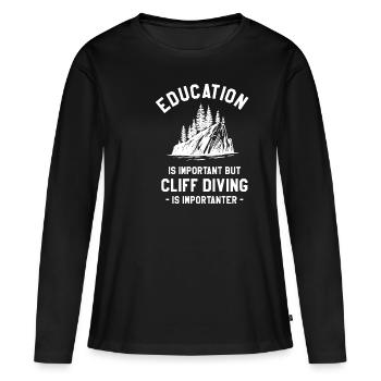 L’éducation est importante, mais la plongée en falaise l’est - T-shirt manches longues Premium bio Femme - noir - Devant - Julia (174cm)