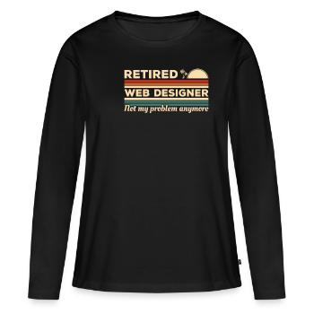 Pensionierter Webdesigner ist nicht mehr mein Problem - Frauen Premium Bio Langarmshirt - Schwarz - Vorne - Julia (174cm)