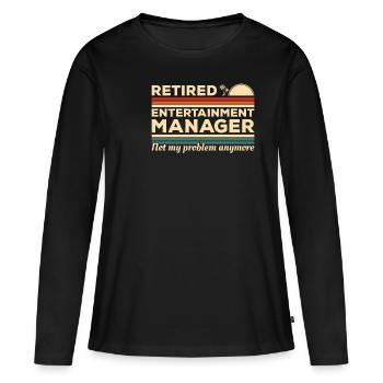 This Is What A Great Entertainment Manager Looks - Women's Premium Organic Long Sleeve Shirt - black - Front - Julia (174cm)