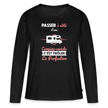 Camping-cariste - Frôler la perfection - T-shirt manches longues Premium bio Femme - noir - Devant - Julia (174cm)